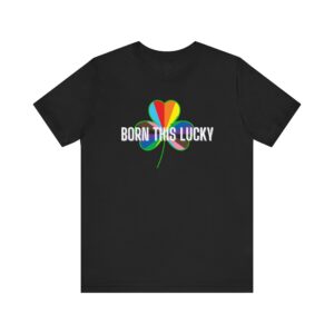 Copy of Born this Lucky ST